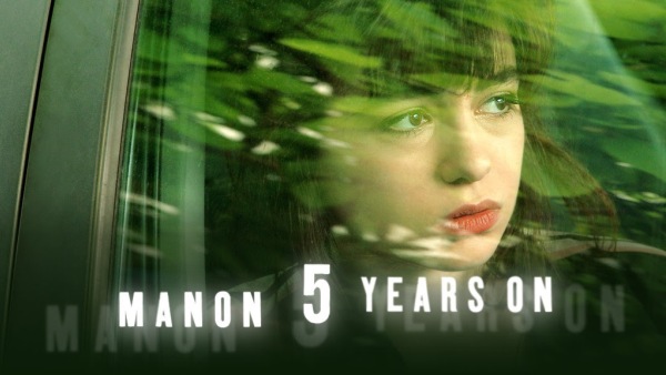 Manon 5 Years On